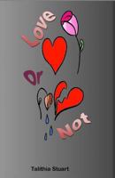 Love Or Not 1725903296 Book Cover