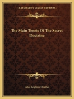 The Main Tenets Of The Secret Doctrine 1425371884 Book Cover