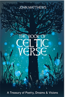 The Book of Celtic Verse: A Treasury of Poetry, Dreams & Visions 1905857233 Book Cover