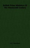 British Prime Ministers of the Nineteenth Century 1406716707 Book Cover