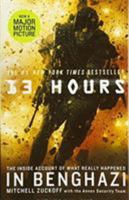 13 Hours: The Inside Account of What Really Happened In Benghazi 1455538442 Book Cover
