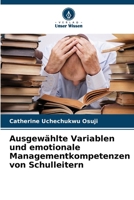 Ausgewählte Variablen und emotionale Managementkompetenzen von Schulleitern (German Edition) 6208073774 Book Cover