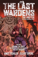 The Last Wardens: The Drifter 1966037155 Book Cover