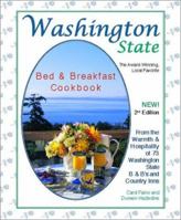 Washington State Bed & Breakfast Cookbook: From the Warmth & Hospitality of 72 Washington State B&B's and Country Inns (Washington State Bed and Breakfast Cookbook) 0965375196 Book Cover