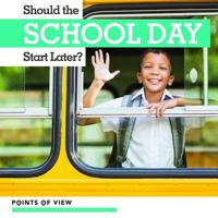 Should the School Day Start Later? 153452990X Book Cover