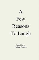 A Few Reasons to Laugh 1451547382 Book Cover