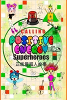 Kids Power Academy: Calling Positive Energy Superheroes B0BW2GGF95 Book Cover