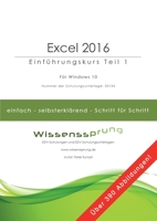 Excel 2016 - Einführungskurs Teil 1 (German Edition) 3749436754 Book Cover