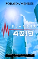 Islander 4019 (A Love Amidst Science and Spirit) 1068318414 Book Cover