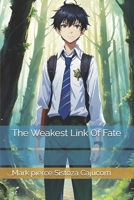 The Weakest Link Of Fate B0DVCG8RXY Book Cover