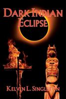 Dark Indian Eclipse 0997904100 Book Cover