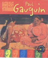 The Life and Work Of... Paul Gaugin (The Life and Work Of...) 0431092168 Book Cover