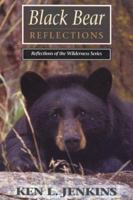 Black Bear Reflections 1570340137 Book Cover