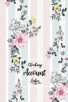 Checking Account Ledger: Checking Account Register,6 Column Personal Record Tracker Log Book, Watercolor Floral Leaves Background 1073315002 Book Cover