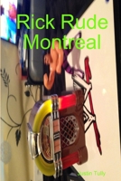 Rick Rude Montreal 1312586141 Book Cover