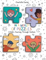 In A World of Puzzles: A Kid's Journey Through Autism B0CPQBSGQV Book Cover