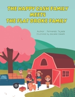 The Happy Cash Family Meets The Flat Broke Family: Teaching Children Valuabel Lessons in Finance B0DQPGL7JF Book Cover