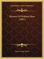 Memoir of William Hunt, M.D 1359329153 Book Cover