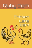 Chicken Lane Bark B0B35593XV Book Cover