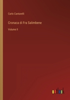Cronaca di Fra Salimbene: Volume II 336801000X Book Cover