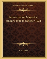 Reincarnation Magazine, January 1921 to October 1924 0766137686 Book Cover