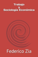 Trabajo y Sociología Económica (Spanish Edition) B08JH9K3BZ Book Cover