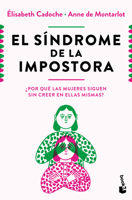 El Síndrome de la Impostora: ¿Por Qué Las Mujeres Siguen Sin Creer En Ellas Mismas? / The Impostor Syndrome 6073934653 Book Cover