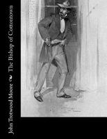 The bishop of Cottontown. A story of the southern cotton mills 197408163X Book Cover