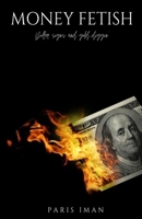 Money Fetish 1735458929 Book Cover