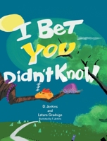 I Bet You Didn't Know B0CQ1D6JLX Book Cover