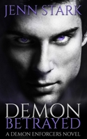 Demon Betrayed : Demon Enforcers, Book 5 1958512184 Book Cover