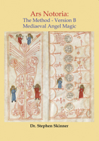 Ars Notoria: The Method Version B: Mediaeval Angel Magic 0738770302 Book Cover