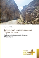 Suivez-moi! Les trois anges et l'Eglise du reste (French Edition) 6206171248 Book Cover