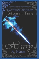 Bitten In Time...: Harry... B0CFZ9GZ8Z Book Cover