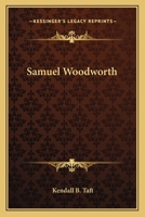 Samuel Woodworth 1432572024 Book Cover