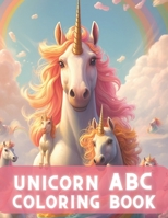 Unicorn ABC Coloring Book: Magical Adventures for Girls B0C526K2H6 Book Cover