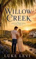 Willow Creek 1956716289 Book Cover
