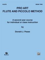 Pro Art Flute and Piccolo Method, Bk 2 0769229611 Book Cover