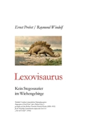 Lexovisaurus: Kein Stegosaurier im Wiehengebirge (German Edition) 3384454545 Book Cover