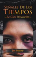 Señales De Los Tiempos: La Gran Persecución 1639455353 Book Cover