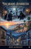 Nacarado atardecer y otros relatos B0C4LTJGYT Book Cover