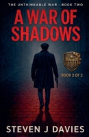 A War Of Shadows (The Unthinkable War) B0G2X8PVPY Book Cover