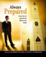 Always Prepared: Answers to Questions about Our Faith 0816325022 Book Cover