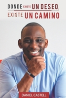 DONDE EXISTE UN DESEO, EXISTE UN CAMINO B08BDS8NK1 Book Cover