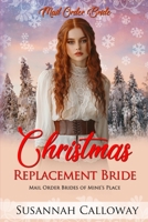 Christmas Replacement Bride B0BQNJNPB1 Book Cover