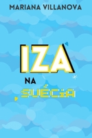 IZA NA SUÉCIA B0CFZJM3WB Book Cover
