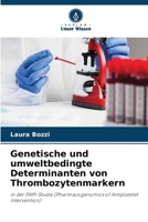 Genetische und umweltbedingte Determinanten von Thrombozytenmarkern (German Edition) 6630087607 Book Cover