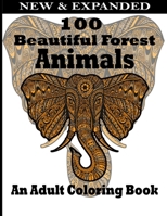 100 Beautiful Forest Animals An Adult Coloring Book: Adult Coloring Books For Men Women And Kids Motivational Inspirational Advanced Illustrations Of ... Horse Pages With Mandala Flowers And Cute... B09CRN5SFN Book Cover