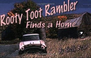 Rooty Toot Rambler: Finds a Home 0967491541 Book Cover