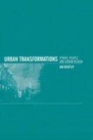 Urban Transformations: Power, People and Urban Design 0415128234 Book Cover